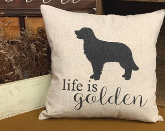 Golden Retriever Pillow Cover | Life is Golden | Linen Blend | 17" x 17" | Cover Only