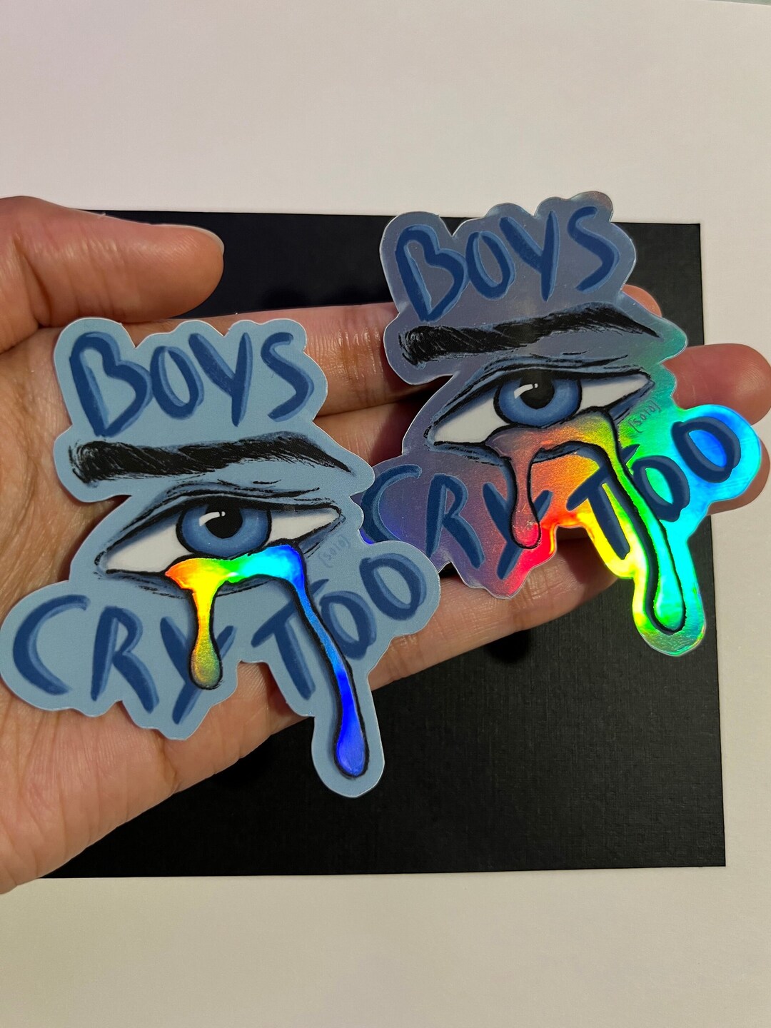 Boys Cry Too - Holograpic Vinyl Waterproof Sticker | 2 Variants - Etsy