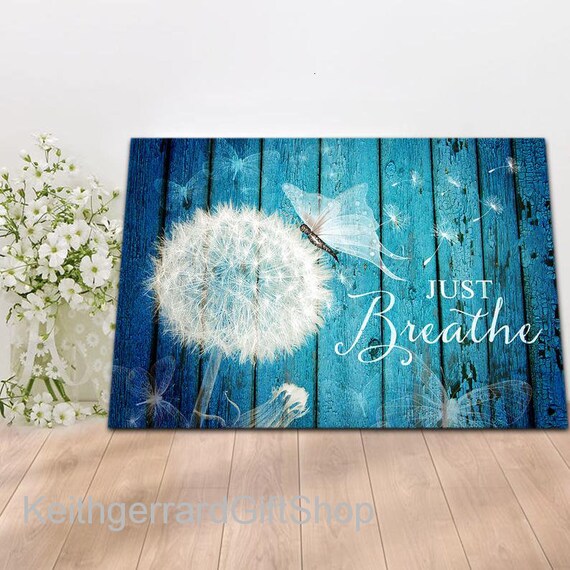 Just Breathe Canvas Wall Art Vintage Just Breathe Dandelion Etsy