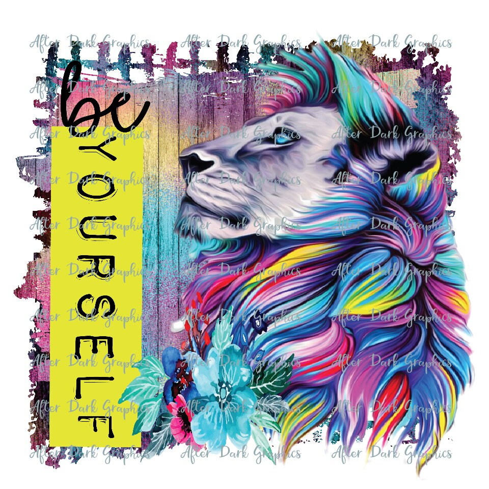 Be Yourself Sublimation Design Watercolor Lion Design Print - Etsy