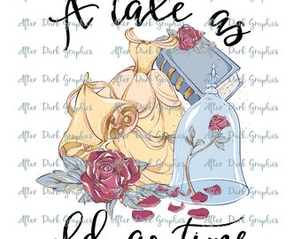 Beauty and the Beast Sublimation Design, A Tale as old as Time PNG Design, Belle Printable Design, Digital Design, Belle Design