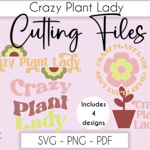 Crazy Plant Lady SVG, Cut Dateien für Cricut, Trendy svg, Digitaler Download, Retro svg, Boho svg für Hemden, Hippie svg