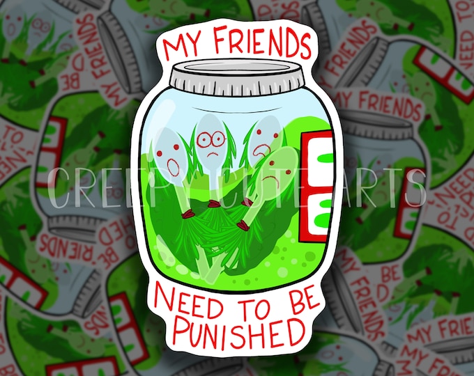 Pickle Jar | Vinyl Sticker | My Friends Need To Be Punished | Fan Art | Voodoo
