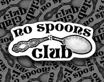 No Spoons Club | Vinyl Sticker | Cute Gift