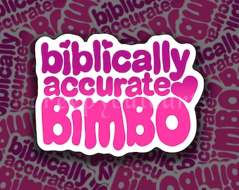 Biblically Accurate Bimbo | Vinyl Sticker