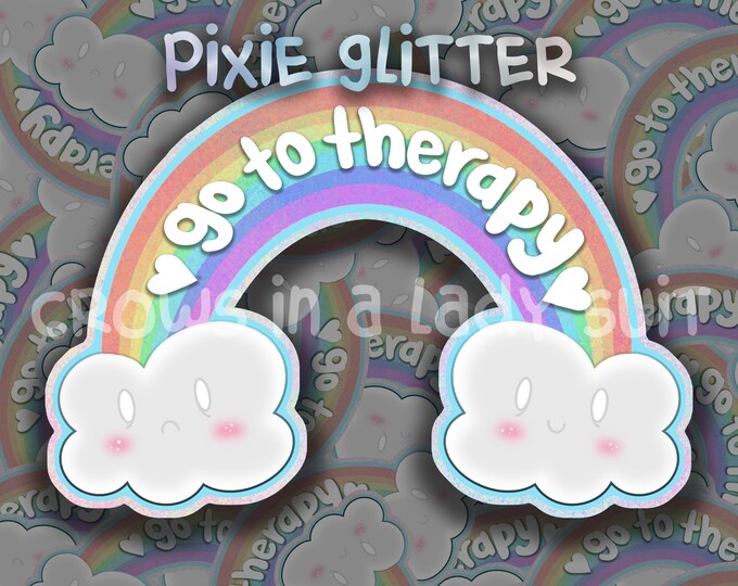 Go To Therapy | Pixie Holographic Glitter | Vinyl Sticker | Rainbow | Mental Health