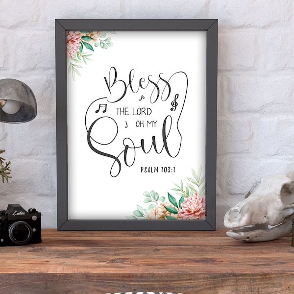 Bless The Lord Oh My Soul svg |  Psalm 103:1 | Bless The Lord Oh My Soul Printable || Scripture Quotes  | Christian Wall Art  | Bible Verse