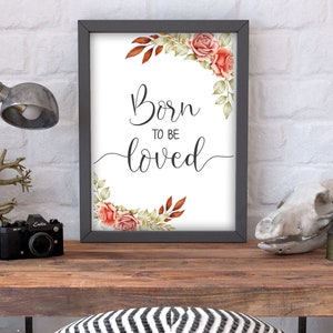 Born To Be Loved SVG, Citations chrétiennes, Born To Be Loved Imprimable, Inspiring Quotes, Christian Wall Art, motivation quote