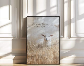 He Left The 99 To Find Me Christian Wall Art Matthew 18 12 Bible Verse Print Lost Sheep Poster Scripture Faith Decor Digital Download