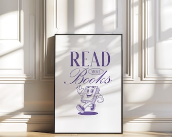 May include: A white poster with a black frame, featuring a purple illustration of a book character walking and the text "READ MORE BOOKS".