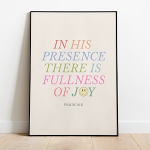 In His Presence There Is Fullness of Joy Printable Art, Psalm 16, Modern Christian Wall Art, Scripture Art, Bible Quotes, Christian Wall Art
