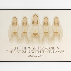 Peut inclure: Une illustration religieuse repr&eacute;sentant cinq femmes en robes blanches tenant des lampes &agrave; huile. Le texte dit : "Mais les sages prirent de l'huile dans leurs vases avec leurs lampes. Matthieu 25:4"