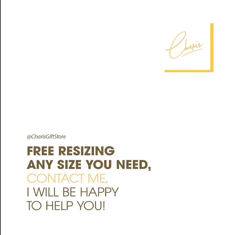 Może przedstawiać: Tekst na białym tle, kt&oacute;ry brzmi "@CharisGiftStore FREE RESIZING ANY SIZE YOU NEED, CONTACT ME, I WILL BE HAPPY TO HELP YOU!" ze złotym podpisem, kt&oacute;ry brzmi "Charis" w prawym g&oacute;rnym rogu.
