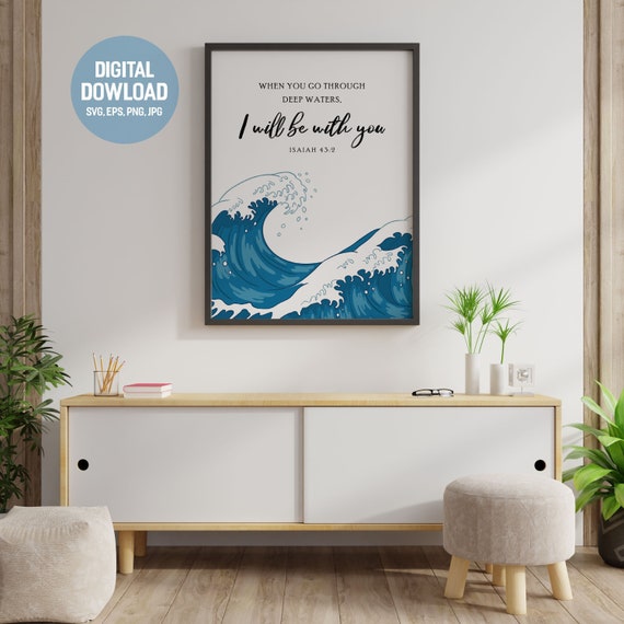 Isaiah 43:2 Bible Verse Wall Art (Digital Download)