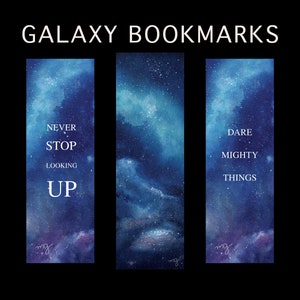 Blue galaxy bookmark, never stop looking up, bookmark with message, space exploration print, dare mighty things, personalised quote bookmark