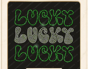 May include: A digital download rhinestone template featuring the word LUCKY repeated three times in a stacked layout. The top and bottom rows are in green, while the middle row is in white. The text reads DIGITAL DOWNLOAD ONLY and SS10 RHINESTONE TEMPLATE.