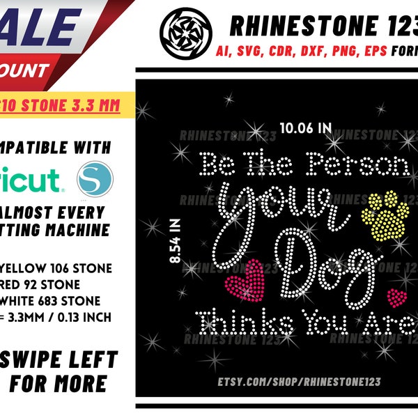 Be The Person Your Dog Thinks You Are Rhinestone Template, cricut, silhouette, Rhinestone SVG, Rhinestone File for SS10, PNG, AI, cdr, dxf