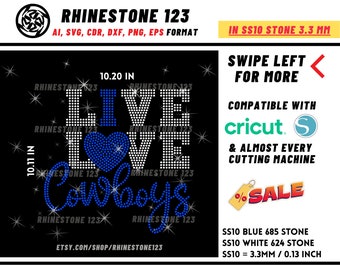 May include: Rhinestone design for a t-shirt or other apparel featuring the words "Live Love Cowboys" with a blue heart in the center of the word "Love". The design is made with SS10 rhinestones, which are 3.3 mm in size. The design is compatible with Cricut and other cutting machines.