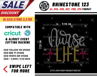 May include: Black graphic design with the words "Nurse Life" in white and yellow rhinestones. The design includes a heartbeat graphic in pink. The image also includes the text "Compatible with Cricut" and "Sale Discount".