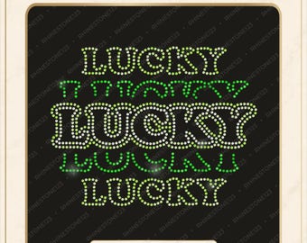 May include: A digital download rhinestone template featuring the word LUCKY repeated four times in varying sizes and fonts. The design uses light green and dark green rhinestones against a black background. Text at the top reads DIGITAL DOWNLOAD ONLY and at the bottom SS10 RHINESTONE TEMPLATE.