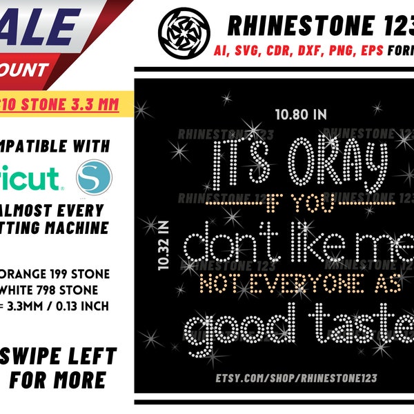 Its Okay If You Dont Like Me Not Everyone Has Good Taste Rhinestone Template, cricut, silhouette, Rhinestone SVG, SS10, PNG, cdr, dxf, eps