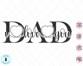 Download Dad I Love You Svg Etsy