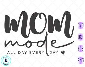 Download Mom Mode Svg Etsy