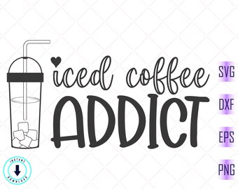 Download Coffee Addict Svg Etsy