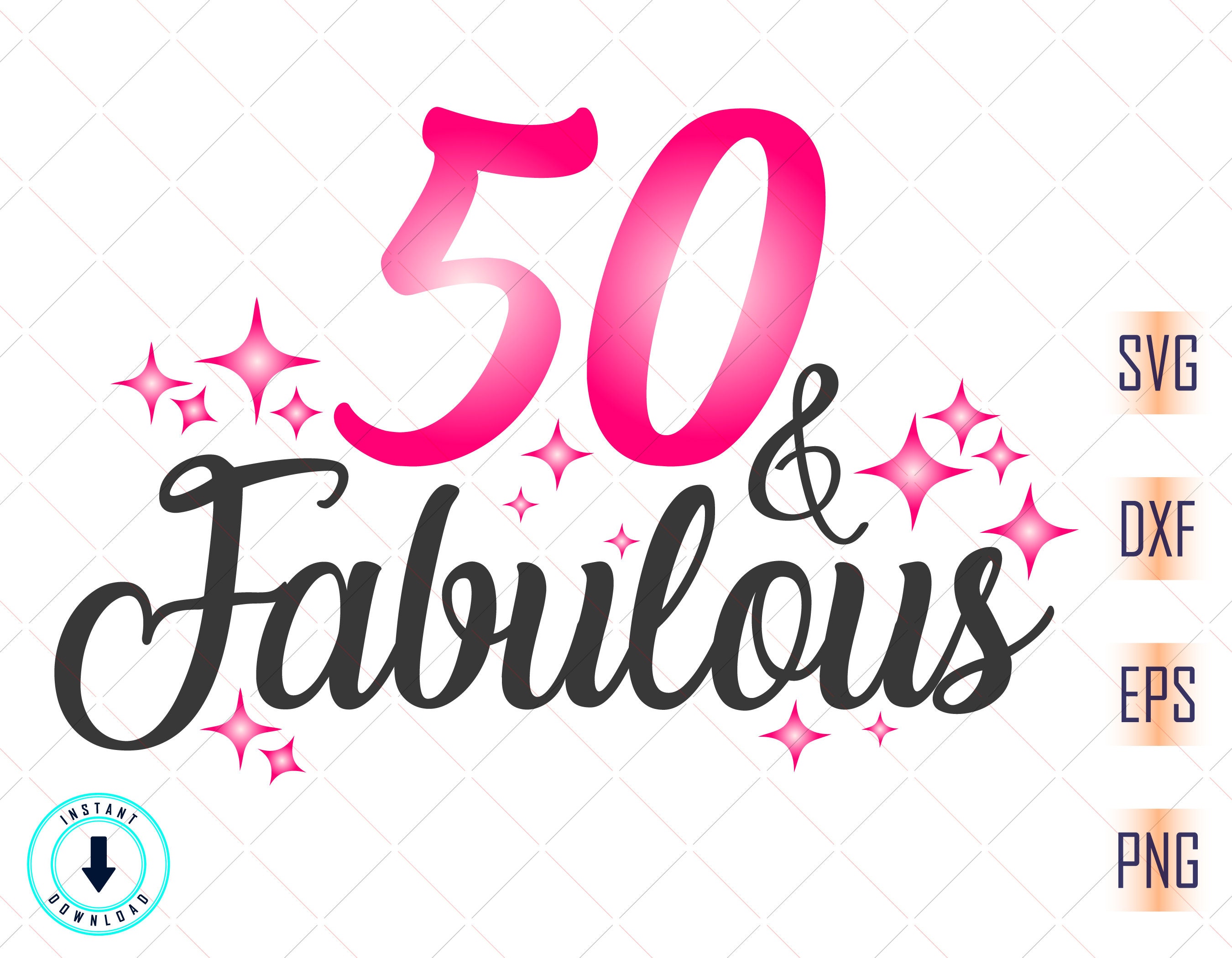 50 And Fabulous Svg Birthday Svg Fifty Birthday Svg 50th Etsy