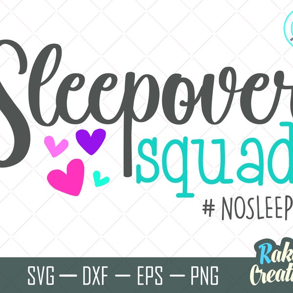 Sleepover Squad svg- slumber party svg - Girl Night svg files for cricut and silhouette - Instant download