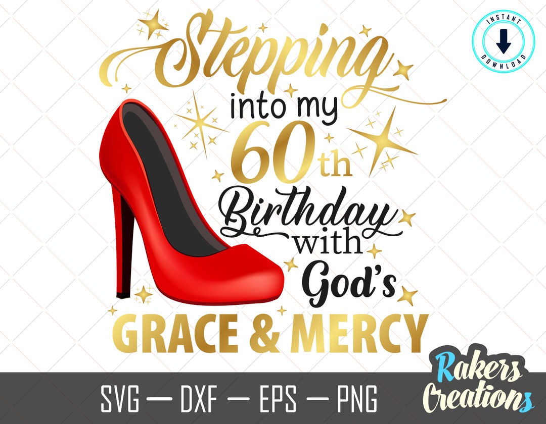 Stepping Into My 60th Birthday With God's Grace and Mercy