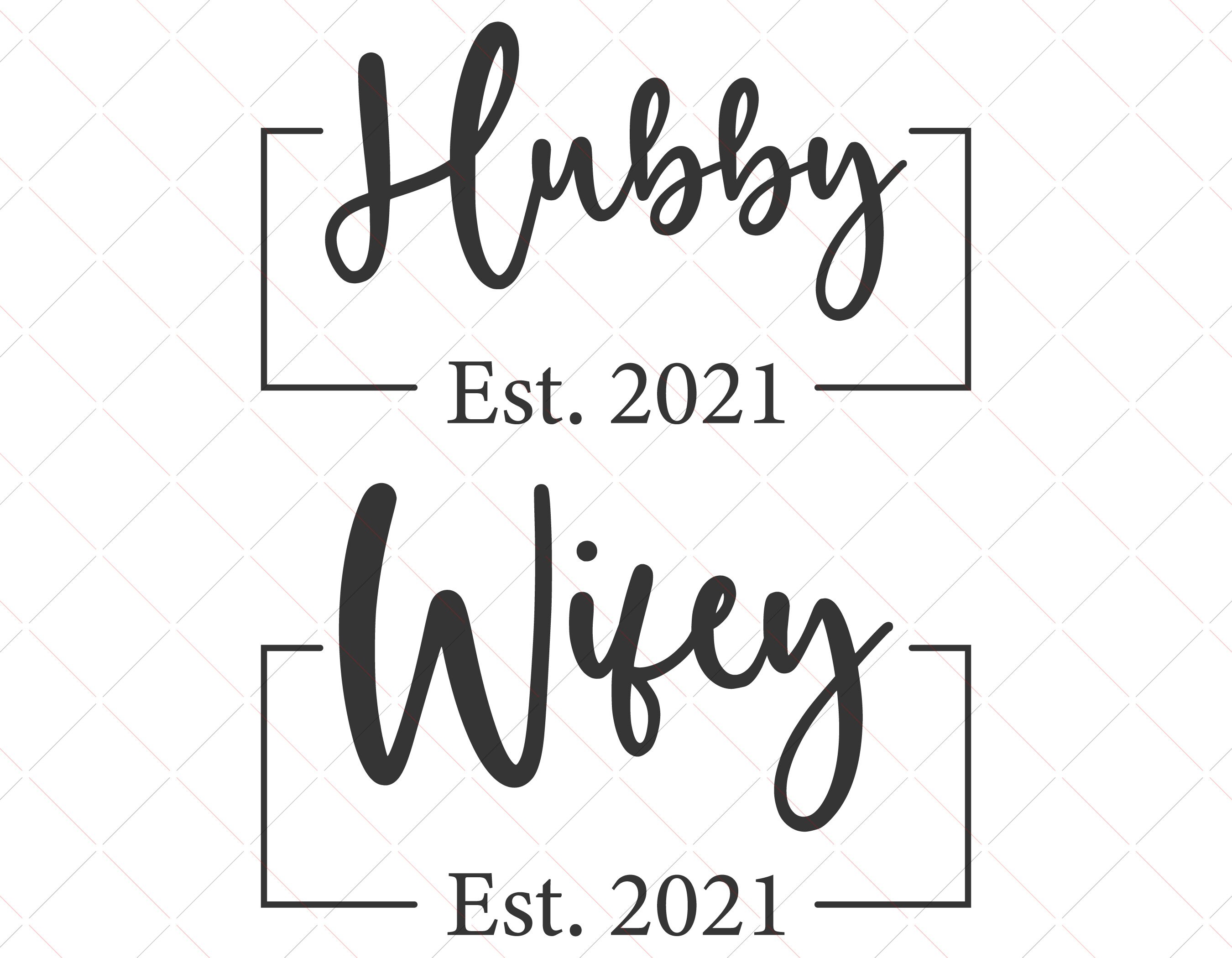 Hubby and Wifey Est 2021 svg Husband and wife established Etsy