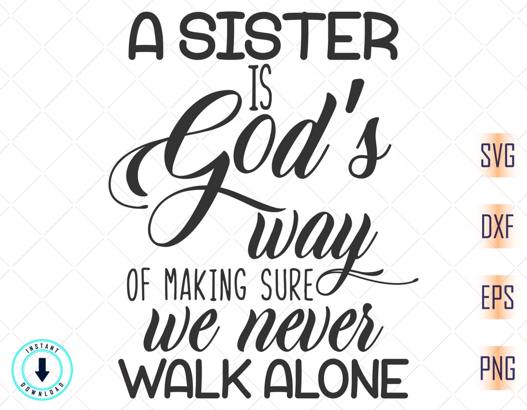 Sister Keychain - 'A Sister Is God's Way Of Making Sure We Never Walk Alone' - Heartfelt Gift For Sisters & Best Friends