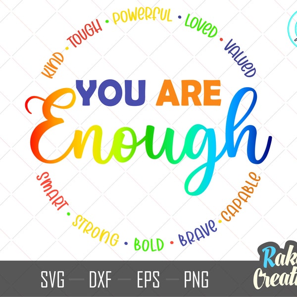 You are Enough svg - Christian svg - inspirational svg - positive svg - motivierende svg - worthy svg - enough svg - Brave svg-Instant Download