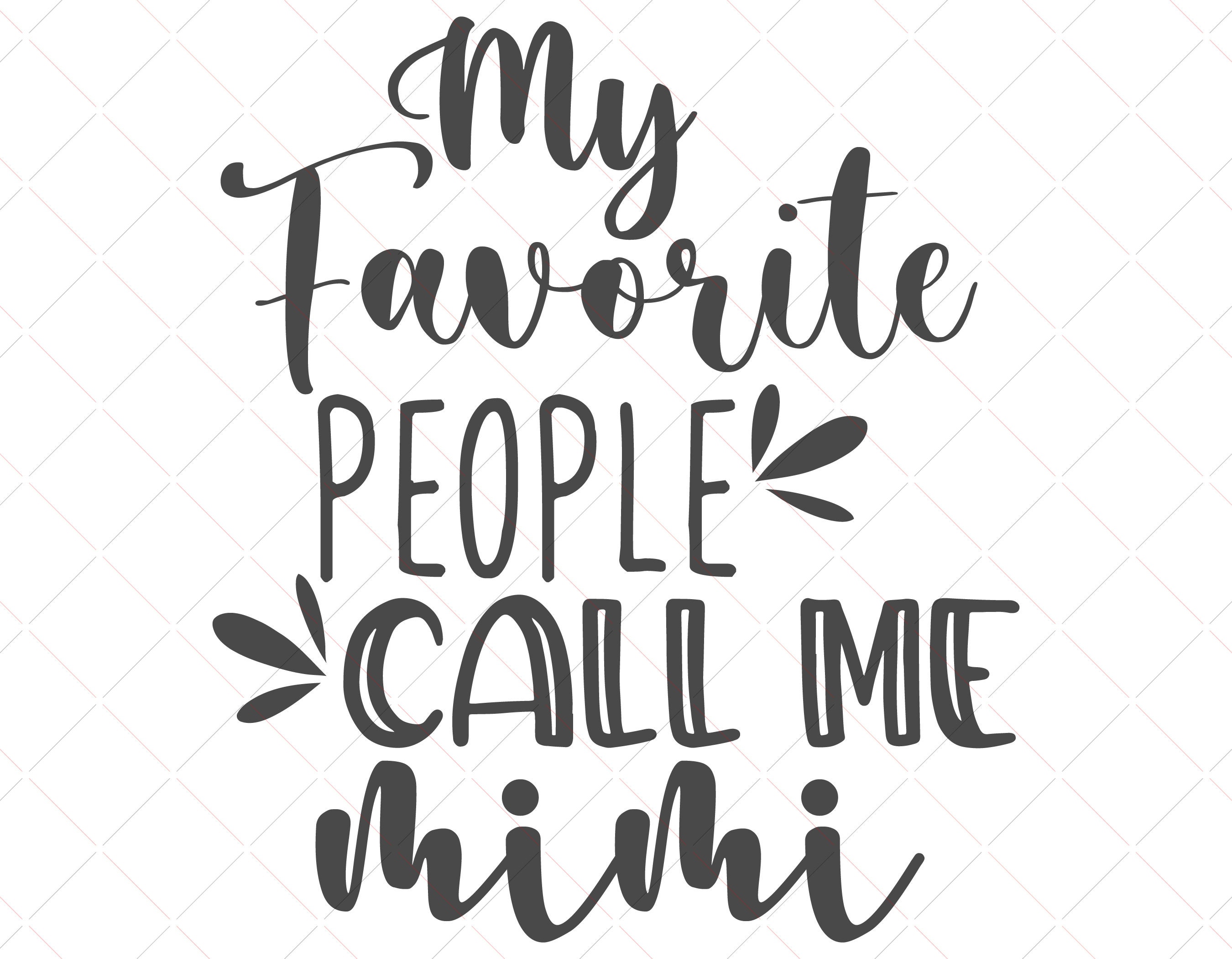 My favorite people call me mimi svg mimi svg grandma shirt  etsy uk My favorite people call me mimi svg mimi svg grandma shirt  etsy uk