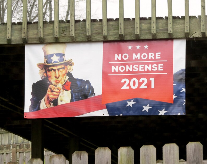 2021 No More Nonsense Vinyl Banner