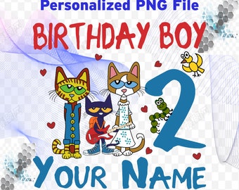 Family Birthday Boy Png/The Cat Png/ Pete Png/Your Name Personalised Png File/Sublimation Files/Png for T-shirt
