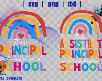 This Principal Loves Her School Svg/This Assistant Principal Loves Her School Svg/Cutting Files for Cricut and Silhouette /Sublimation Files