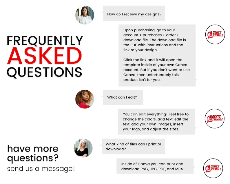 May include: Frequently asked questions about digital design templates.  The text includes information about how to receive designs, edit them, and what file types can be printed or downloaded.  The text also includes a call to action to send a message for more questions.