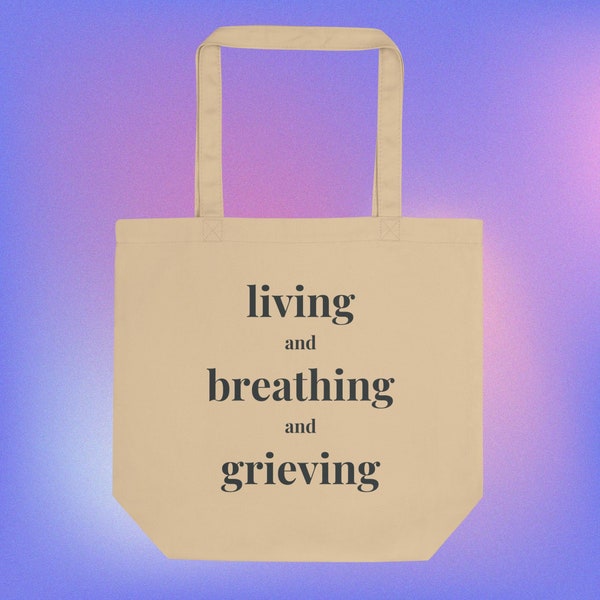 sac fourre-tout en coton biologique vivant, respirant et en deuil, cadeau de chagrin et de perte, expression du chagrin