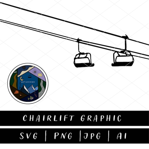 ChairLift SVG | Ski SVG | Mountain Life | svg, ai, png, eps, jpg | Graphic | Digital Download |  Vector, ClipArt, Cricut, DIY Christmas Gift