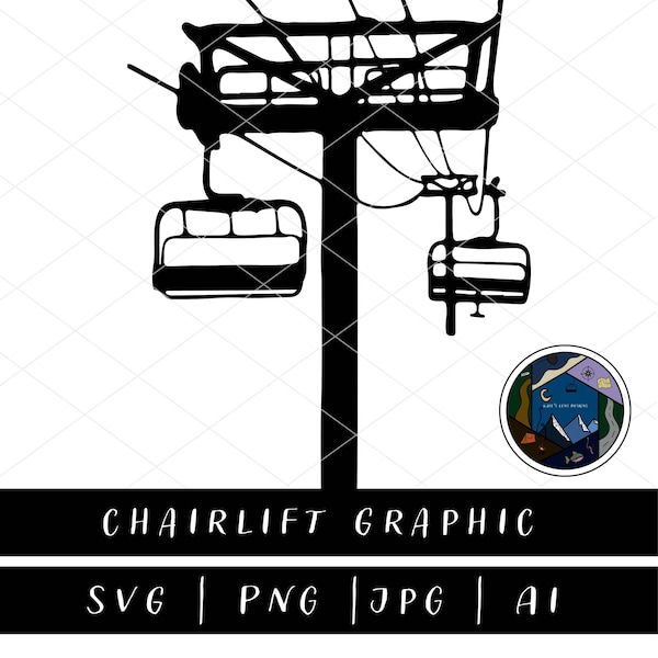 ChairLift SVG | Ski SVG | Mountain Life | svg, ai, png, eps, jpg | Graphic | Digital Download | Vector, ClipArt, Cricut, DIY Christmas Gift