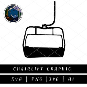 ChairLift SVG | Ski SVG | Mountain Life | svg, ai, png, eps, jpg | Graphic | Digital Download | Vector, ClipArt, Cricut, DIY Christmas Gift