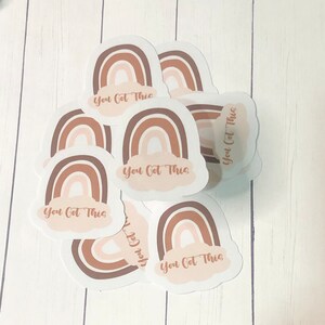 You Got This Rainbow Sticker/ Decal Sticker/ Waterproof Sticker