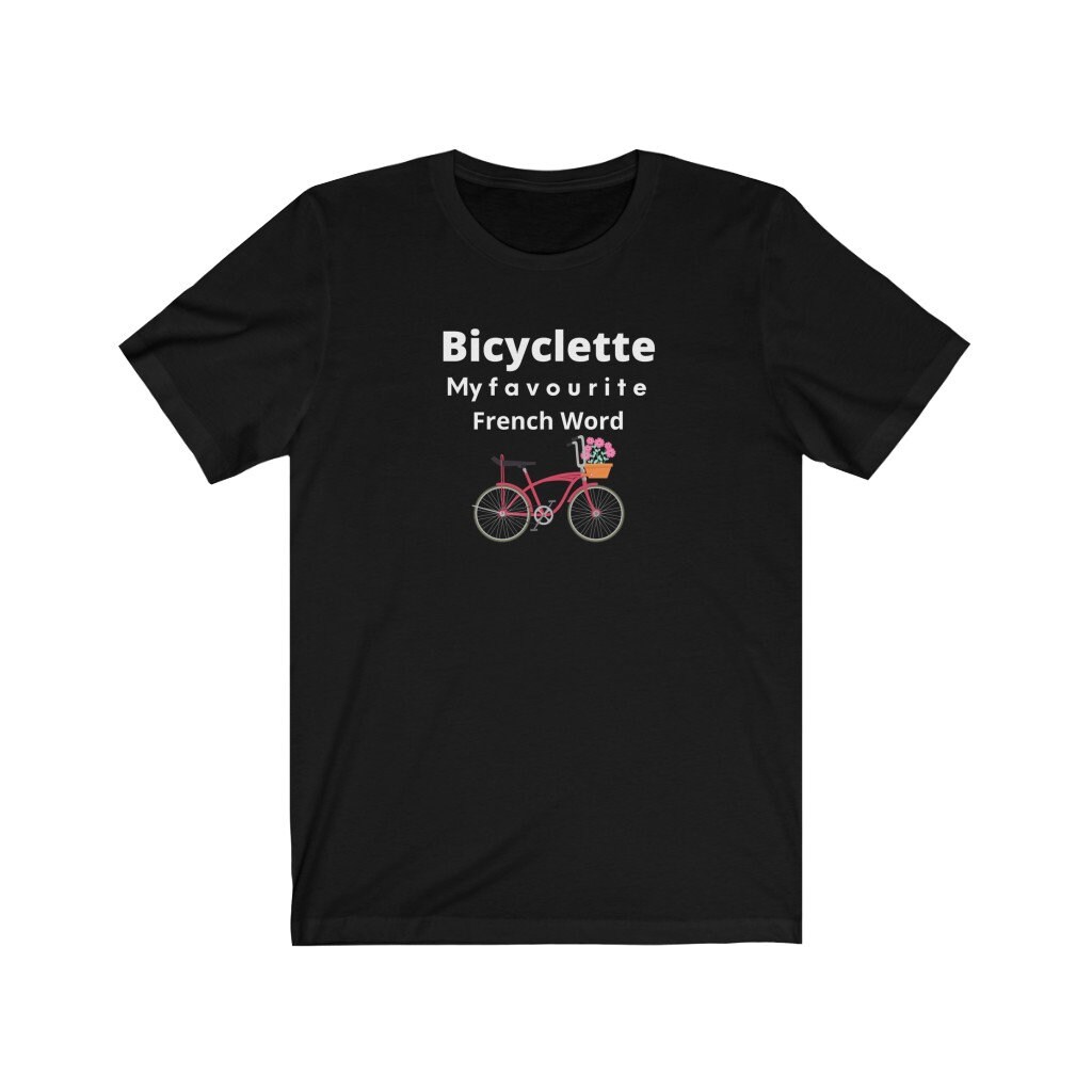 Bicyclette My Favourite French Word French Bicycle TShirt