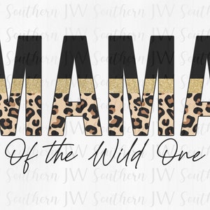 Mama of the Wild One PNG