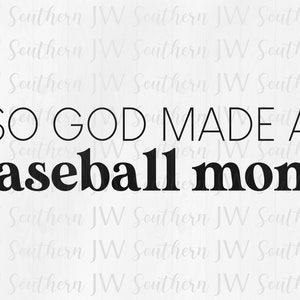 So God Made a Baseball Mom PNG