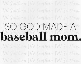 So God Made a Baseball Mom PNG