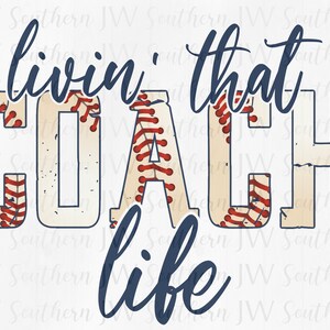 Livin’ that COACH Life Baseball PNG - Instant digital download
