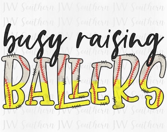 Busy Raising Ballers PNG (Baseball/Softball)